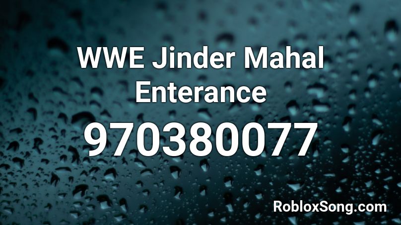 WWE Jinder Mahal Enterance Roblox ID