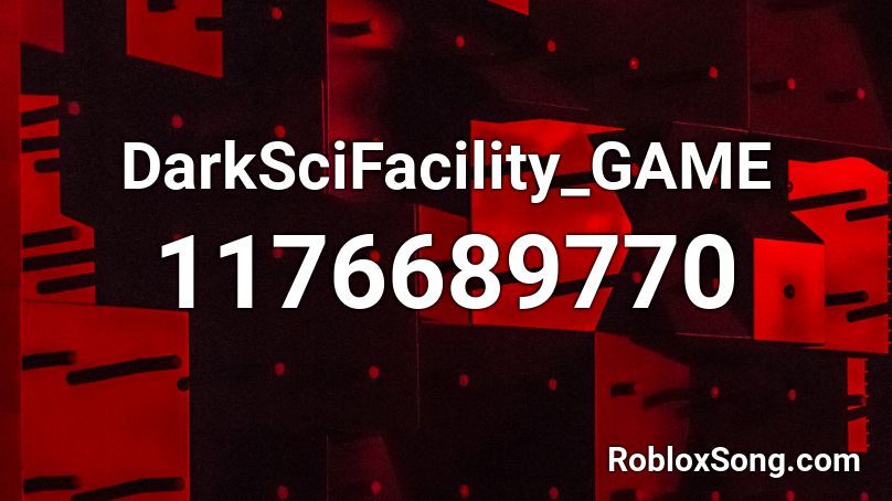 DarkSciFacility_GAME Roblox ID
