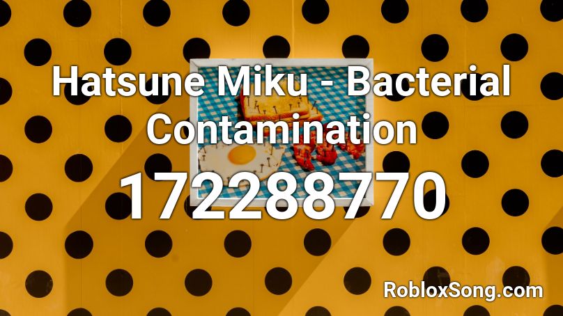 Hatsune Miku - Bacterial Contamination Roblox ID