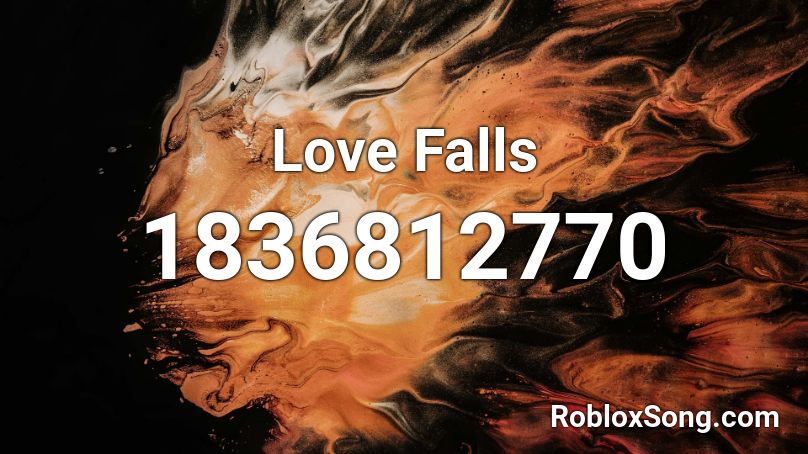 Love Falls Roblox ID