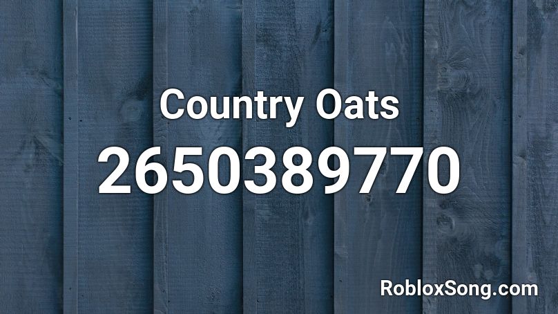 Country Oats Roblox ID