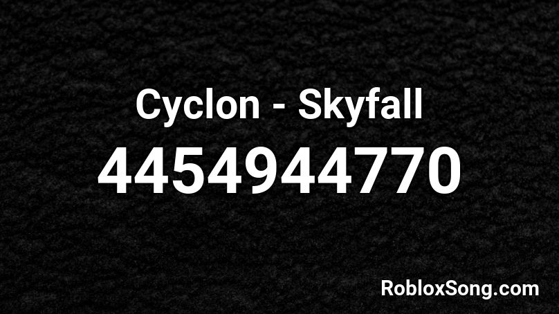 Cyclon - Skyfall Roblox ID
