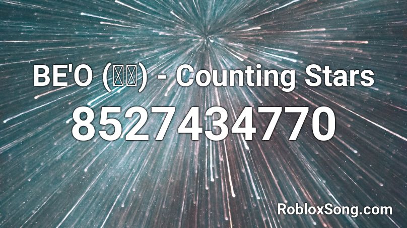 BE'O (비오) - Counting Stars Roblox ID