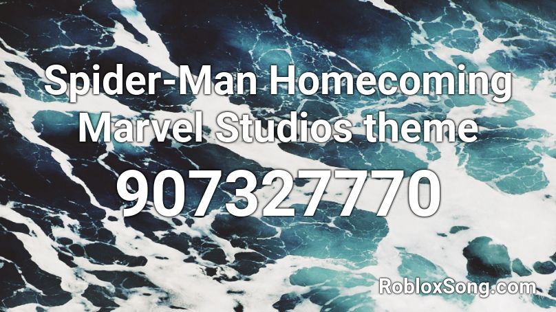 Spider-Man Homecoming Marvel Studios theme Roblox ID
