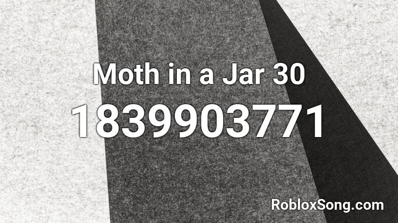 Moth in a Jar 30 Roblox ID