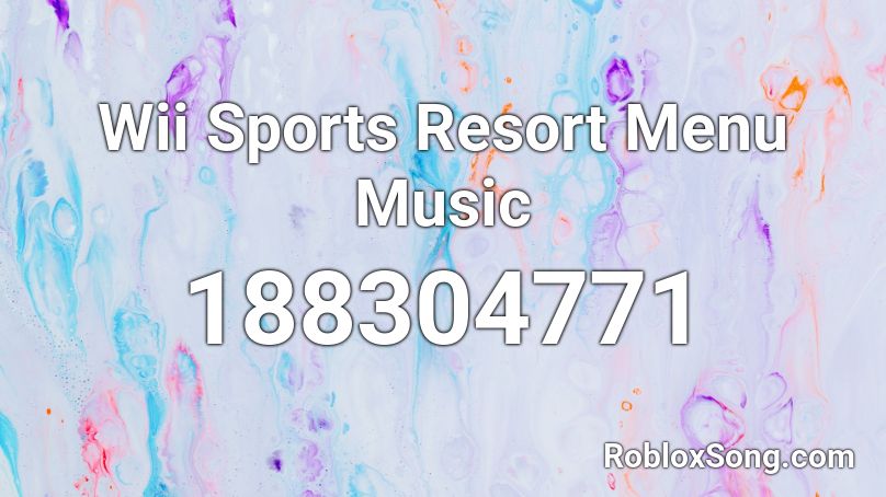 Wii Sports Resort Menu Music Roblox ID