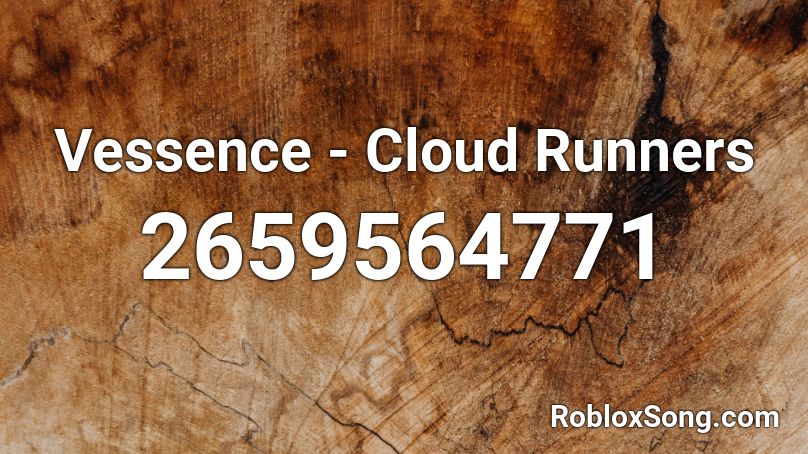 Vessence - Cloud Runners Roblox ID