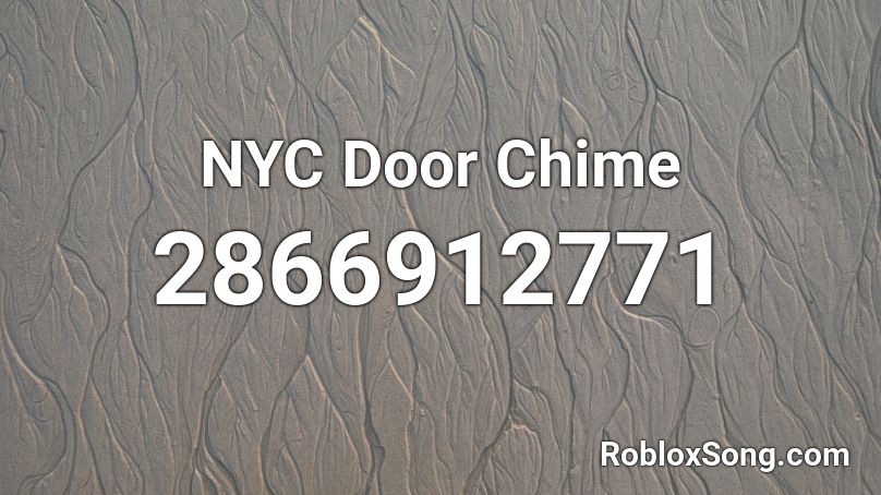 NYC Door Chime Roblox ID
