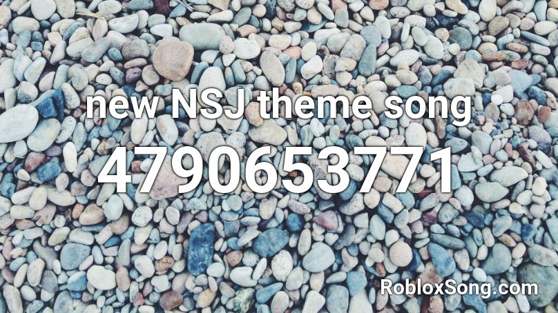 new NSJ theme song Roblox ID