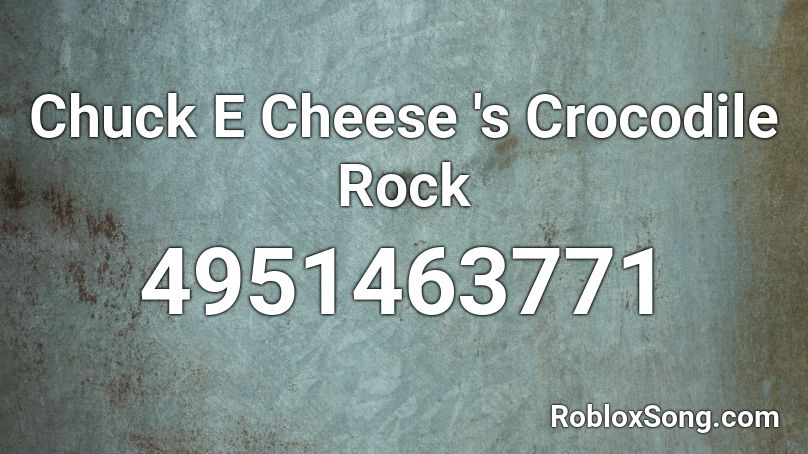 Crocodile Rock Roblox ID