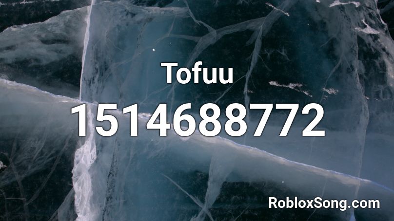 Tofuu Roblox ID