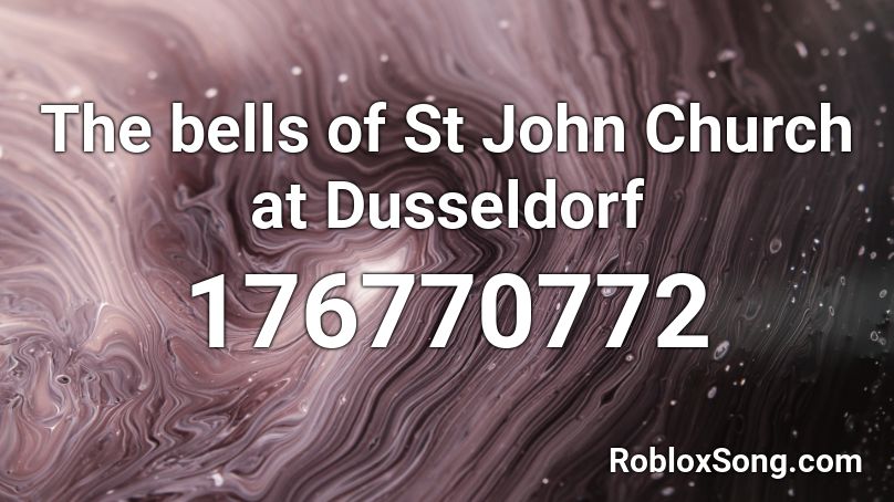 The bells of St  John Church at Dusseldorf Roblox ID