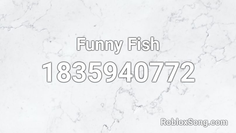 Funny Fish Roblox ID