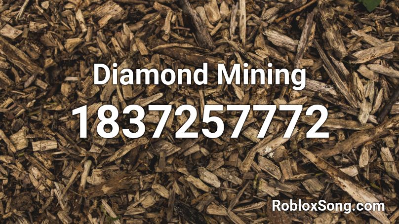 Diamond Mining Roblox ID