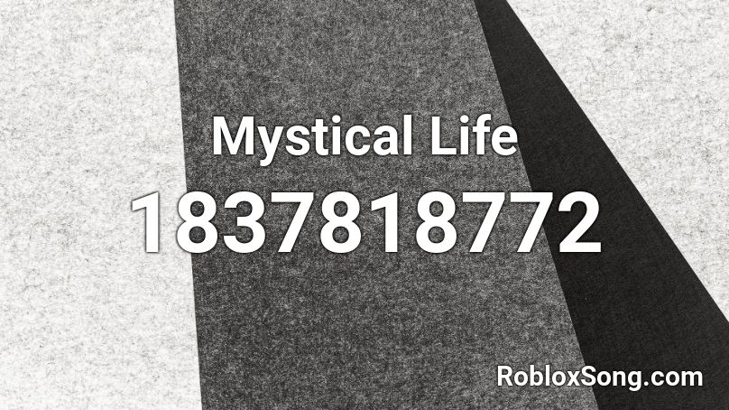 Mystical Life Roblox ID