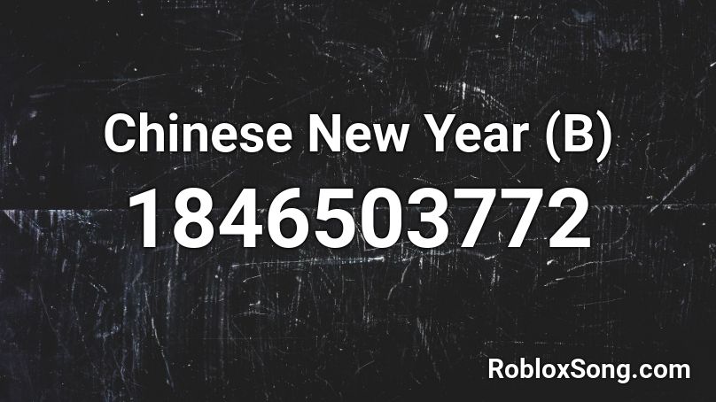 Chinese New Year (B) Roblox ID
