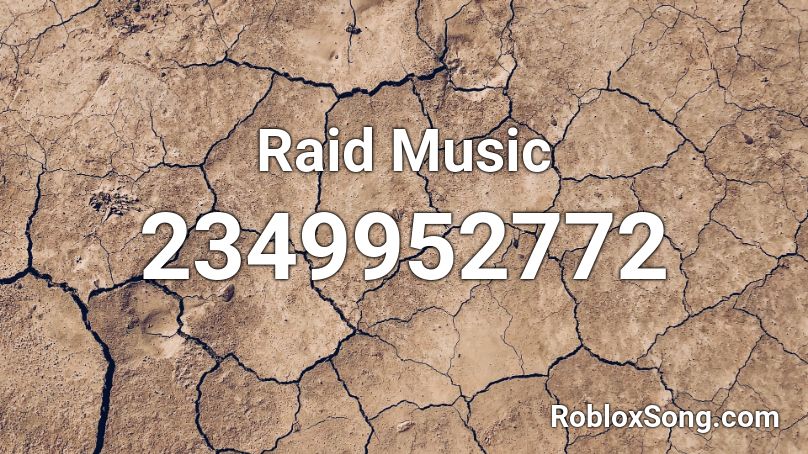 Raid Music Roblox ID