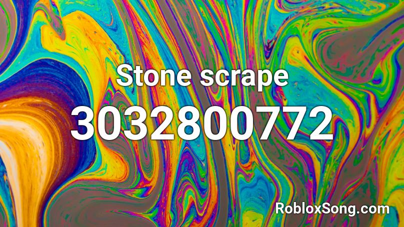 Stone scrape Roblox ID