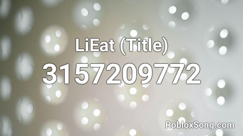 LiEat (Title) Roblox ID