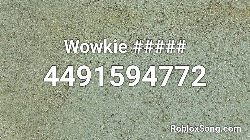 Wowkie ##### Roblox ID