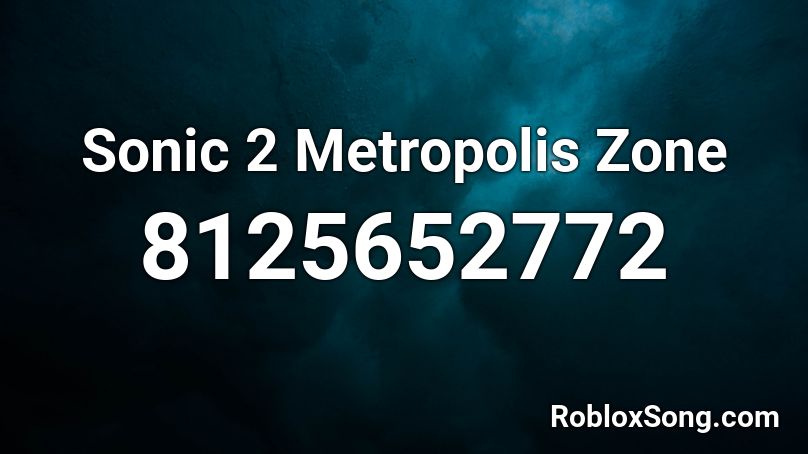 Sonic 2 Metropolis Zone Roblox ID