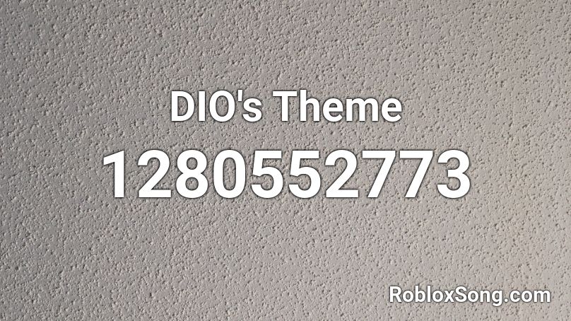 Dio S Theme Roblox Id Roblox Music Codes - roblox dio song