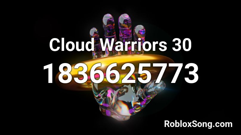 Cloud Warriors 30 Roblox ID