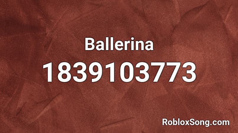 Ballerina Roblox ID