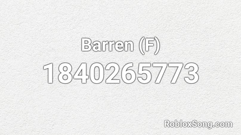 Barren (F) Roblox ID