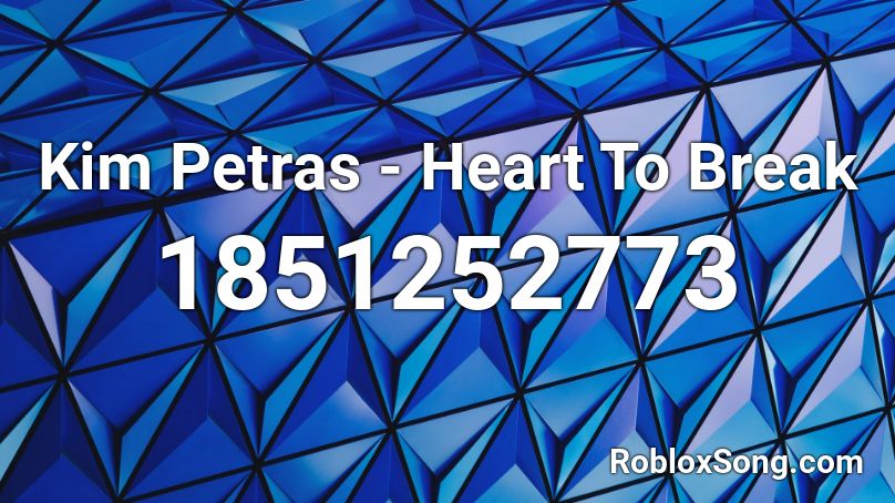 Kim Petras - Heart To Break Roblox ID