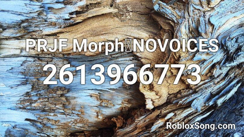 Prjf Morph Novoices Roblox Id Roblox Music Codes - morph roblox id