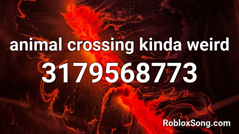 animal crossing kinda weird Roblox ID