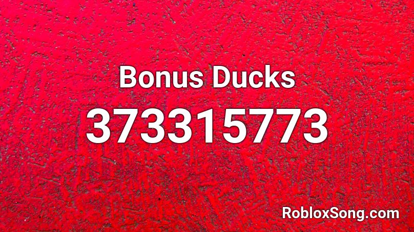 Bonus Ducks Roblox ID
