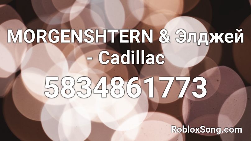 MORGENSHTERN & Элджей - Cadillac Roblox ID