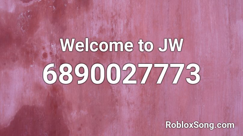 Welcome to JW Roblox ID