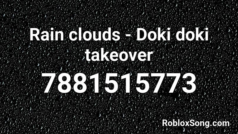 Rain clouds - Doki doki takeover Roblox ID