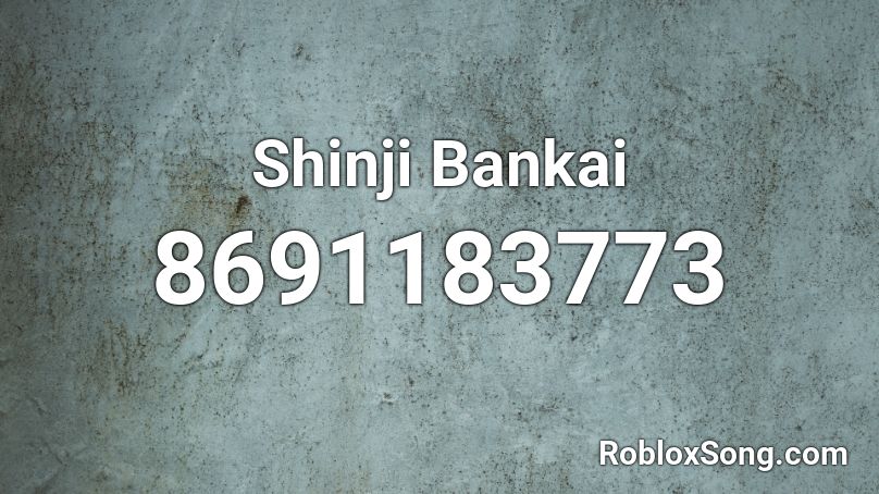 Shinji Bankai Roblox ID