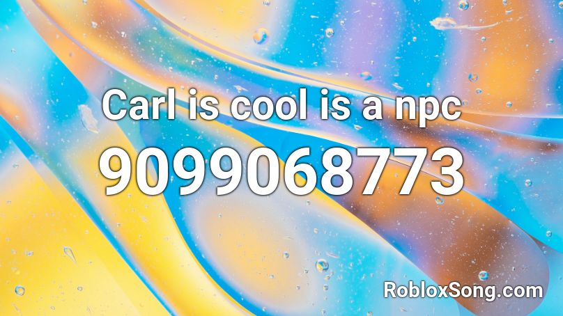 Carl is cool is a npc Roblox ID