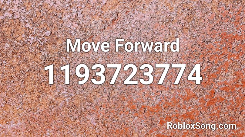 Move Forward Roblox ID