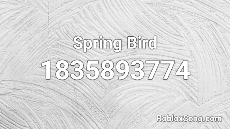 Spring Bird Roblox ID