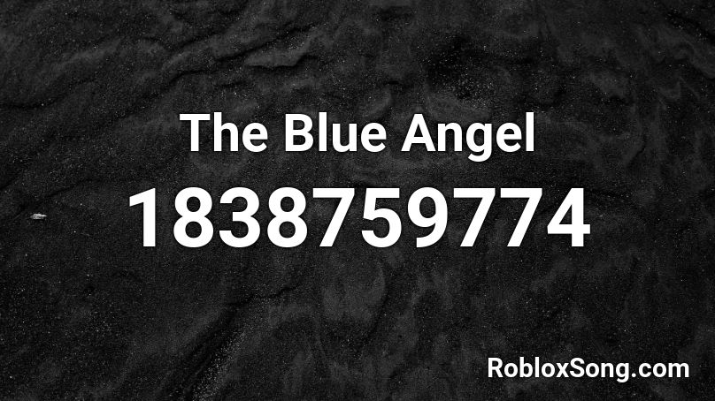 The Blue Angel Roblox ID