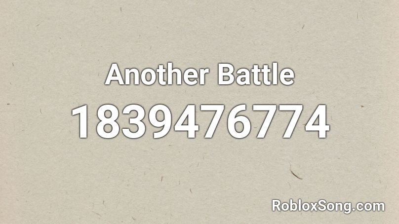 Another Battle Roblox ID