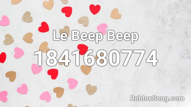 Le Beep Beep Roblox ID