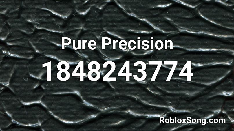 Pure Precision Roblox ID