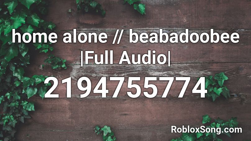 Home Alone Beabadoobee Full Audio Roblox Id Roblox Music Codes - roblox home alone