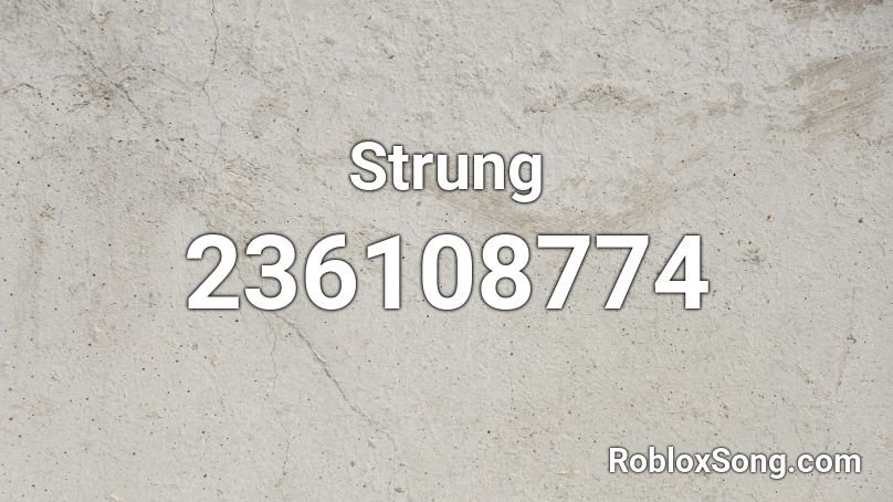 Strung Roblox ID