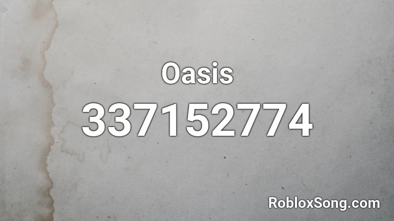 Oasis  Roblox ID