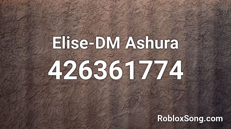 Elise-DM Ashura Roblox ID