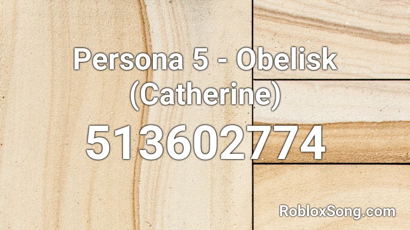 Persona 5 - Obelisk (Catherine) Roblox ID