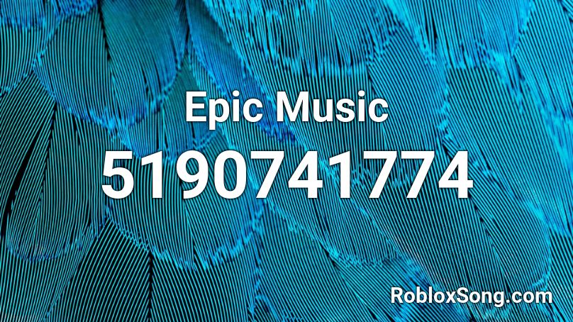 Epic Music Roblox Id Roblox Music Codes - epic music while playing roblox